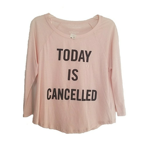 live love dream Tops - NWOT Today Is Cancelled graphic tee